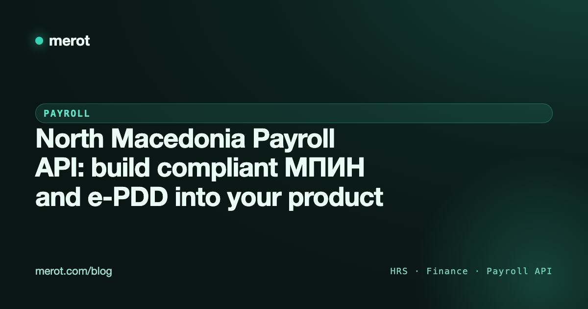 North Macedonia Payroll API: build compliant МПИН and e-PDD into your product